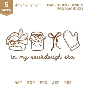Könnte beinhalten: Ein braunes Maschinenstickdesign mit einem Brotkorb, einem Glas, einer Schleife und einem Ofenhandschuh mit dem Text "in my sourdough era". Das Design umfasst 5 Größen von 10 bis 20 cm und listet die Dateiformate DST, EXP, VP3, JEF und PES auf.