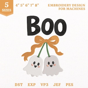 May include: An embroidery design for machines featuring the black text BOO above two white ghost figures with green stems and a large orange bow. The design includes 5 sizes ranging from 4 to 8 inches and file formats DST, EXP, VP3, JEF, and PES.