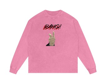 May include: Pink long-sleeve shirt with the word "BANG!" in red and black text above a graphic of a hand pointing a finger. The shirt is a solid pink color.