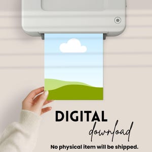 Op de afbeelding: Een landschapsafdruk met een blauwe lucht, een witte wolk en groene heuvels wordt afgedrukt. De woorden "DIGITAL download" staan onder de afbeelding, met de tekst "No physical item will be shipped."