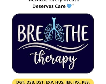 RT Nurse Embroidery File – Breathe Therapy Lung Design, Respiratory Therapist Gift, Medical Machine Embroidery