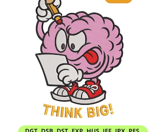 Archivo de bordado de cerebro: diseño de dibujos animados "Piensa en grande" para regalos motivacionales y para profesores (5"–10")