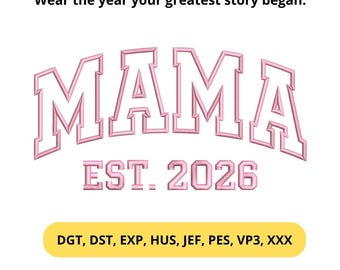 Arquivo de bordado MAMA – EST. 2026 Letras