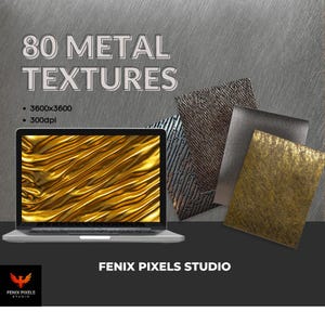 May include: A laptop displays a golden, textured metal design. The image showcases various metal textures, including silver, bronze, and gold. Text reads "80 METAL TEXTURES", "3600x3600", and "300dpi". The FENIX PIXELS STUDIO logo is in the bottom left.