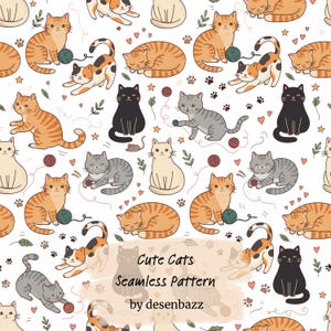 May include: A seamless pattern featuring various illustrated cats in orange, black, gray, and cream colors, interspersed with yarn balls, paw prints, hearts, and leaves. The text "Cute Cats Seamless Pattern by desenbazz" is centered.