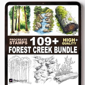 May include: A digital art bundle displayed on a tablet screen, featuring forest and creek-themed Procreate stamps. The image showcases illustrations of trees, a flowing creek, and a moss-covered log. Text includes "Procreate Stamps," "109+", "High Quality," and "Forest Creek Bundle."