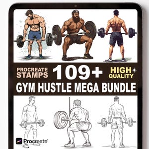 May include: Digital art bundle for Procreate featuring illustrations of weightlifters. The image includes the text "Procreate Stamps", "109+", "High Quality", and "Gym Hustle Mega Bundle". The illustrations are in black and white and color.