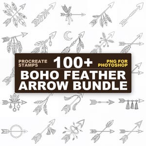 May include: A digital collection of black and white line art illustrations featuring various arrow designs decorated with feathers, beads, tassels, and charms. A dark brown rectangular label displays the text 100+ PROCREATE STAMPS PNG FOR PHOTOSHOP BOHO FEATHER ARROW BUNDLE.