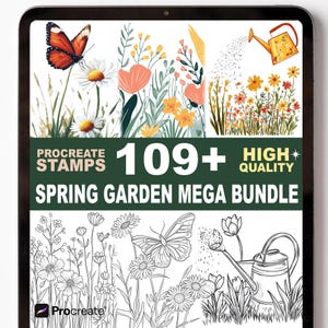 May include: A digital art bundle displayed on a tablet screen. The image features colorful and black-and-white illustrations of flowers, butterflies, and watering cans. Text reads "Procreate Stamps 109+ High Quality Spring Garden Mega Bundle."