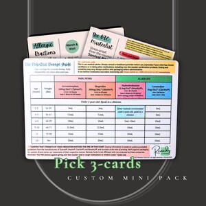 May include: A custom mini pack of Remedy Cards with pediatric dosage information for pain, fever, and allergies. The cards include dosage instructions for common medications based on age and weight, with the text "Pick 3-cards".