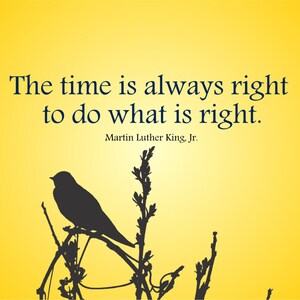 Instant Download Doing Right Inspirational Martin Luther King, Jr. Quote printable 300dpi family friendly