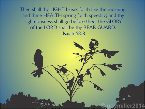 Digital Download Bible verse thy Light shall break forth like the morning  Isaiah 58:8 JPG file 300dpi
