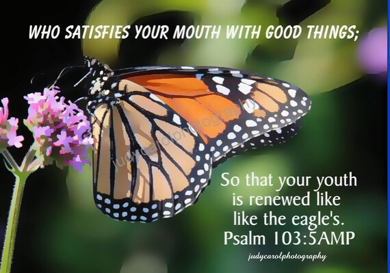 Product#22 Who satisfies your mouth with good things Bible verse 103:5 for home decor and so much more digital download.