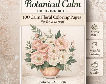 100 Botanical Coloring Pages, Calm Floral Art (PDF & PNG Download)