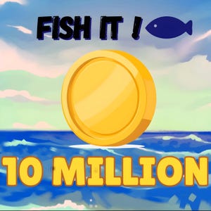 Fish It - 10M Coin