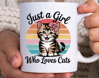 Cute Cat Lover Ceramic Mug: Just a Girl who loves Cats Gift