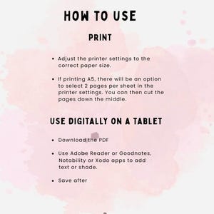 May include: A digital guide with instructions on how to use a printable PDF. The text is in black font on a white background with a pink watercolour wash. Instructions include printing and using the PDF on a tablet.
