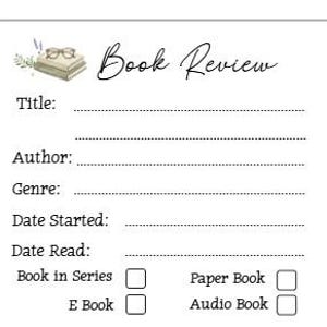 May include: A white book review template with the text "Book Review" in cursive. The template includes fields for title, author, genre, and dates. There are also checkboxes for book format: "Book in Series", "Paper Book", "E Book", and "Audio Book".