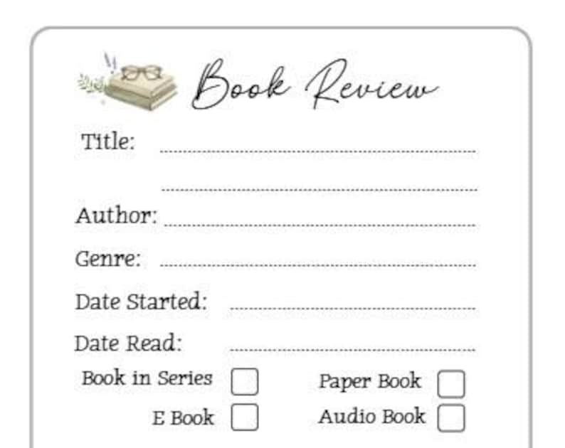 May include: A white book review template with the text "Book Review" in cursive. The template includes fields for title, author, genre, and dates. There are also checkboxes for book format: "Book in Series", "Paper Book", "E Book", and "Audio Book".
