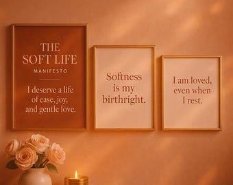 The Soft Life Collection – Set of 3 Digital Wall Art Prints | Romantic Decor for Black Women | Self Love + Soft Life Aesthetic Bundle