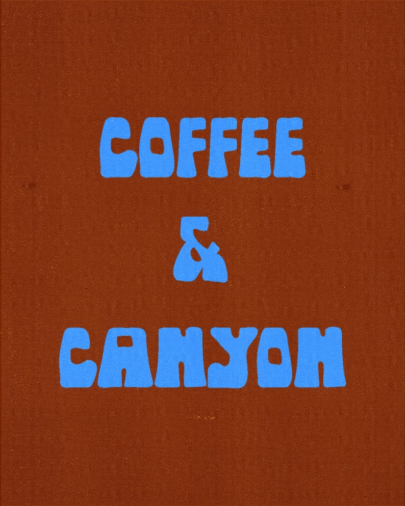 May include: A brown background with the words "COFFEE & CANYON" in bright blue, stylized font. The text is centered and takes up most of the frame. The image has a simple, bold design.