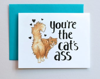 You're The Cat's Ass / Funny Thank You Card