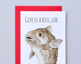 Kiss The Cod / Newfoundland Greeting Card