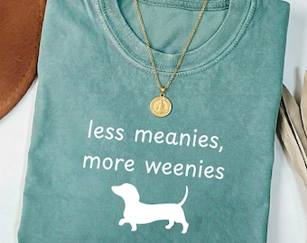Less Meanies More Weenies shirt, grappige teckel t-shirt, shirt doxie moeder, weenie hond cadeau, teckel T-shirt, shirt met minimale tekst