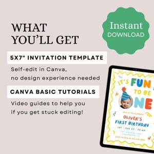May include: A digital 5x7 inch invitation template for a first birthday party displayed on a tablet screen. The invitation features the text 'IT'S FUN TO BE ONE', a photo of a baby in a party hat, and event details. Includes Canva tutorial guides.