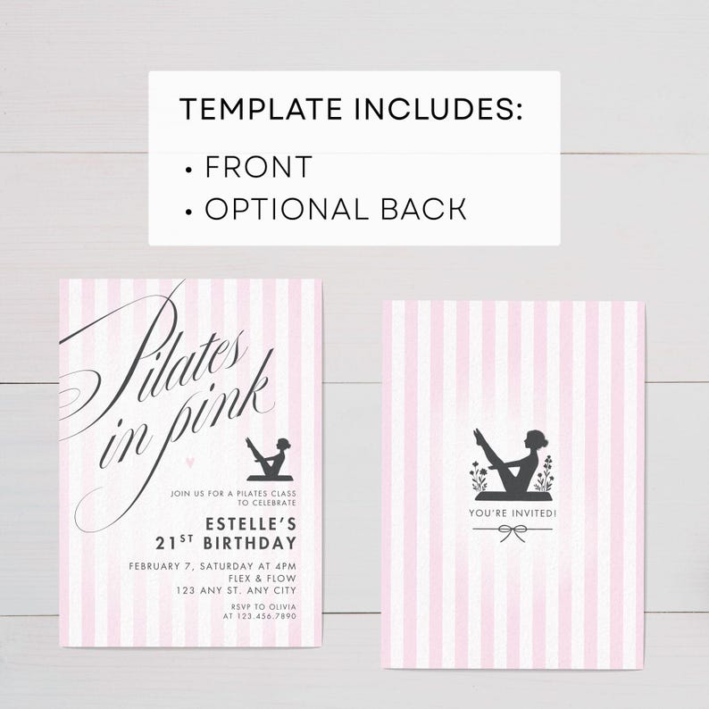 May include: Pink and white striped invitation template with the text "Pilates in Pink" and event details. The front features a Pilates silhouette and the back says "You're Invited!" with a bow.