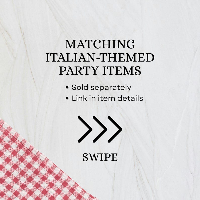 K&ouml;nnte beinhalten: Bild mit Text: "MATCHING ITALIAN-THEMED PARTY ITEMS." Enth&auml;lt Aufz&auml;hlungspunkte: "Sold separately" und "Link in item details." Zeigt ein rot-wei&szlig; kariertes Muster und das Wort "SWIPE" mit Pfeilen.
