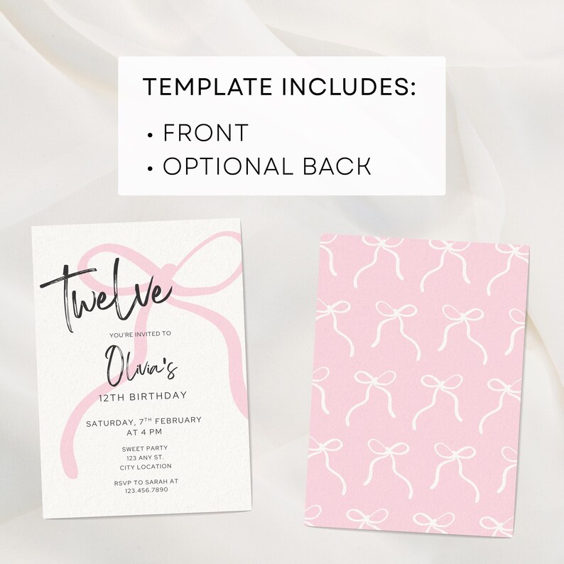 May include: A birthday invitation template with a front and optional back design. The front features the word "Twelve" in a script font, with event details in black and pink. The back has a pink background with white bow patterns.