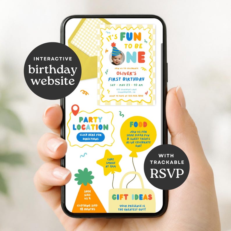 May include: A smartphone screen displaying an interactive birthday website invitation with colorful graphics, including a photo of a child in a party hat, text reading IT'S FUN TO BE ONE, PARTY LOCATION, FOOD, and GIFT IDEAS, plus RSVP details.