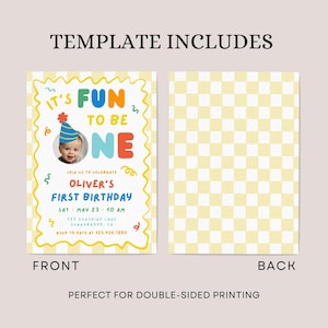 May include: A birthday invitation template featuring a front side with a photo of a child in a party hat, the text IT'S FUN TO BE ONE, OLIVER'S FIRST BIRTHDAY, and event details. The back side features a light yellow and white checkered pattern.