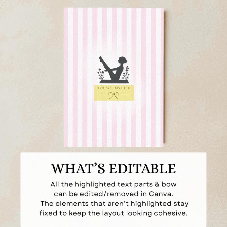 May include: Invitation card with pink and white vertical stripes. The card features a black silhouette of a person doing yoga, with the text "YOU'RE INVITED!" on a yellow rectangle. A bow graphic is below the text.
