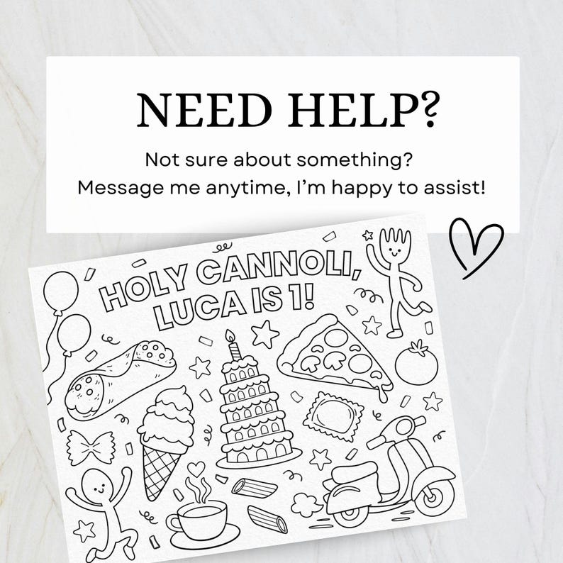 K&ouml;nnte beinhalten: Schwarz-Wei&szlig;-Malvorlage mit dem Text "HOLY CANNOLI, LUCA IS 1!" und Illustrationen von italienischem Essen, einem Roller und anderen festlichen Elementen. Der obere Teil des Bildes enth&auml;lt den Text "NEED HELP?"
