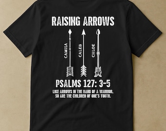 Raising Arrows Personalized Shirt, Christian Father's Day Gift for Dad Husband, Custom Kids Name Religious Bible Verse T-Shirt