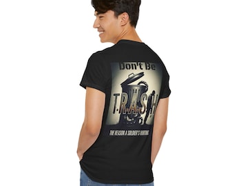 Don't Be Trash Graphic T-Shirt – Veteran Support, Unisex Cotton Tee