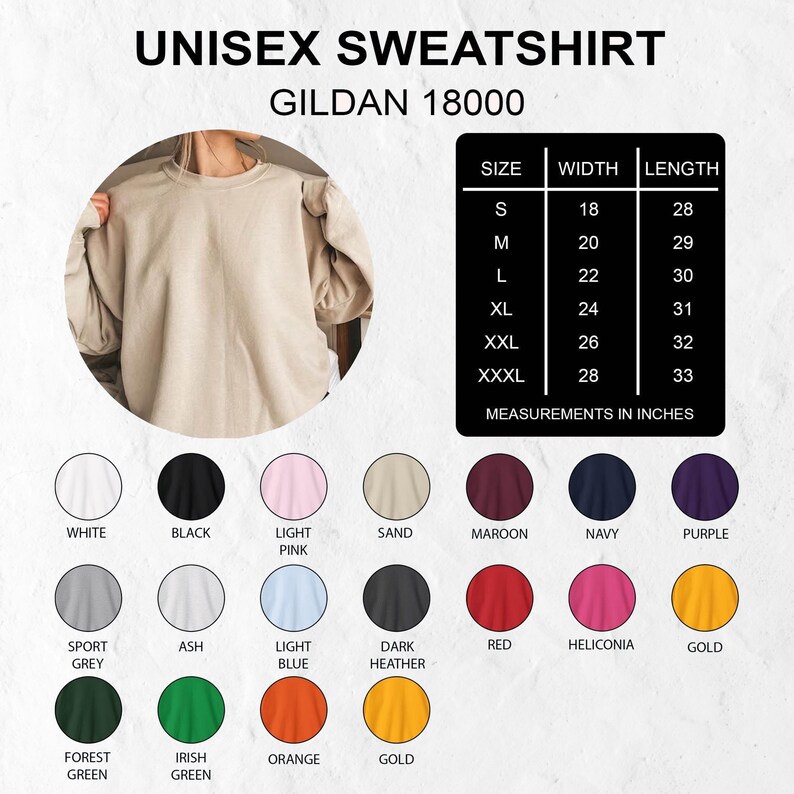 The image is a collage of various colored sweatshirts, including white, black, pink, sand, maroon, navy, purple, light blue, ash, light blue, dark blue, red, helonica, gold, forest green, and orange. The image also includes a table with size and width measurements in inches, providing a visual guide for the different sweatshirt styles.