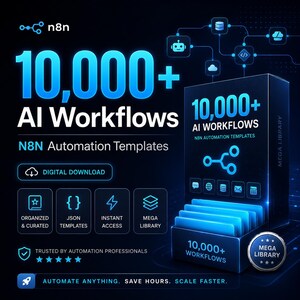 May include: A digital product display for n8n featuring 10,000+ AI Workflows and automation templates. The graphic includes a box set, glowing blue text, icons, and the phrases Digital Download, Organized & Curated, JSON Templates, Instant Access, and Mega Library.