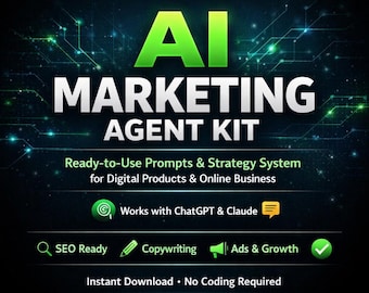 AI Marketing Agent Kit | Ready-to-Use Prompts | Strategy System for Digital Products | ChatGPT & Claude