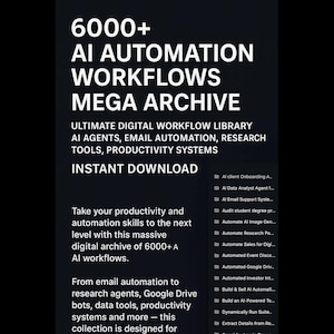 Könnte beinhalten: Werbung für ein digitales Archiv mit der Überschrift "6000+ AI AUTOMATION WORKFLOWS MEGA ARCHIVE". Das Bild zeigt Informationen zu KI-Agenten, E-Mail-Automatisierung, Forschungstools und Produktivitätssystemen. Der Text "INSTANT DOWNLOAD" ist ebenfalls zu sehen.