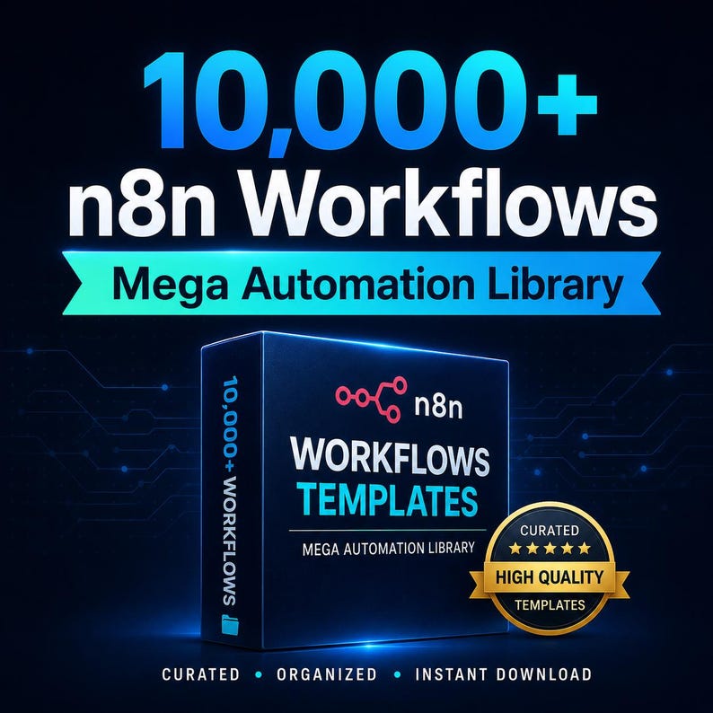 May include: A dark blue box labeled 10,000+ n8n Workflows Templates Mega Automation Library with a gold circular badge that reads Curated High Quality Templates. The text 10,000+ n8n Workflows Mega Automation Library appears above the box.