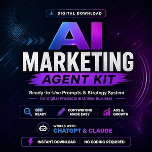 May include: Digital download graphic with the text "AI MARKETING AGENT KIT". The design features a gradient of blue and purple with white text. Includes icons for SEO, copywriting, and ads, along with "Works with ChatGPT & Claude".