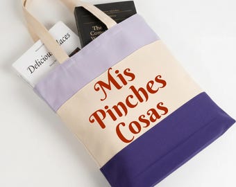 Mis Pinches Cosas Funny Spanish Tote Bag, Mexican Bolsa Chistosa Sarcastic Tri-Color Canvas Tote