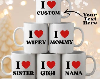 I love Custom I Heart Mug, Personalized Mom Coffee Cup, Birthday Besties Mothers day Gifts, Gift for Her, Grandparents Cups