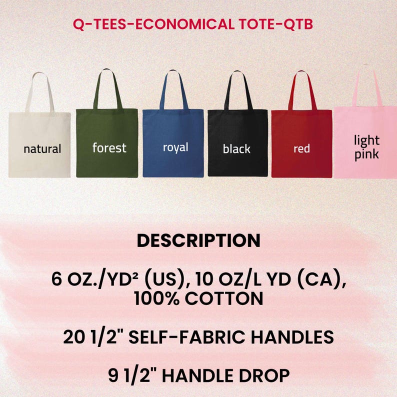 K&ouml;nnte beinhalten: Sechs Tragetaschen in einer Reihe in den Farben Natur, Waldgr&uuml;n, K&ouml;nigsblau, Schwarz, Rot und Hellrosa. Jede Tasche hat einen passenden Griff. Der Text "Q-TEES-ECONOMICAL TOTE-QTB" steht oben.