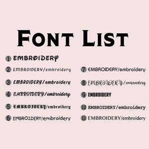 May include: A font list on a light pink background featuring the text FONT LIST at the top. Below are eleven numbered options, each displaying the word EMBROIDERY or embroidery in various distinct typefaces, ranging from script to block styles.