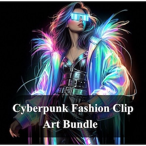 70+ Cyberpunk Fashion Illustration Clip Art Bundle, Iridescent Neon Future Tech JPGs, Holographic Bomber Jacket & Trench Coat Graphics