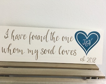 Personalized sign with Bible verse "I have found the one whom my soul loves" a heart with initials, est. date  LR-055